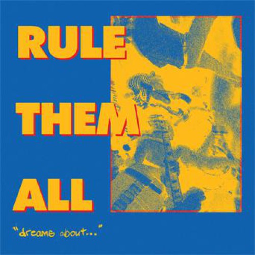 RULE THEM ALL ´Dreams About...´ Album Cover
