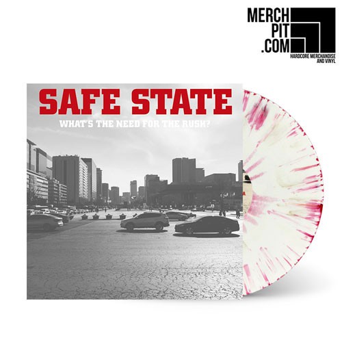 SAFE STATE ´What's The Need For The Rush?´ White with Red Splatter Vinyl