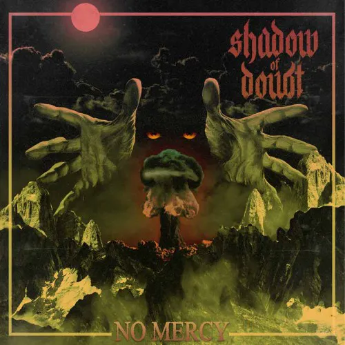 SHADOW OF DOUBT ´No Mercy´ - Album Cover