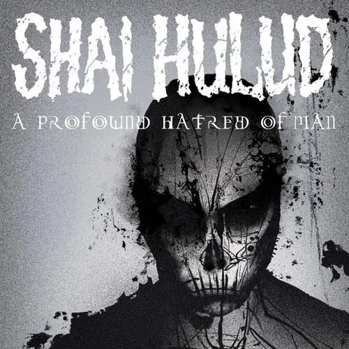 SHAI HULUD ´A Profound Hatred Of Man´ Album Cover Artwork
