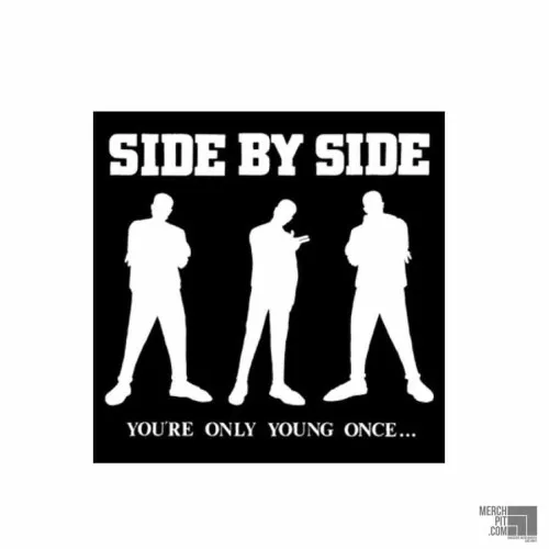 SIDE BY SIDE ´You're Only Young Once´ - Sticker