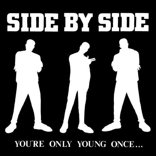 SIDE BY SIDE ´You're Only Young Once´ Cover Artwork