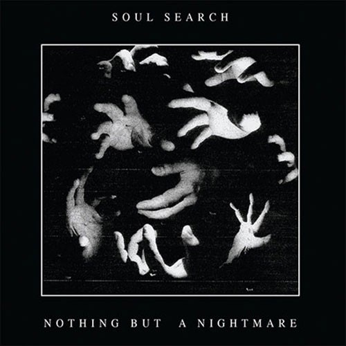 SOUL SEARCH ´Nothing But A Nightmare´ [Vinyl 7"]