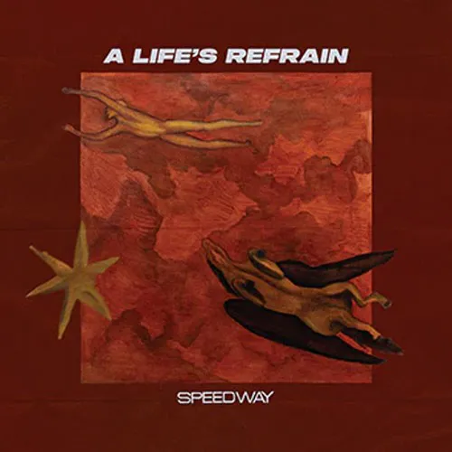 SPEEDWAY ´A Life's Refrain´ Cover Artwork