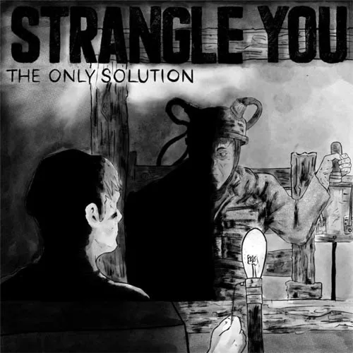STRANGLE YOU ´The Only Solution´ Cover Artwork