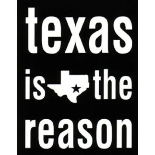 TEXAS IS THE REASON ´Square Logo´ Sticker