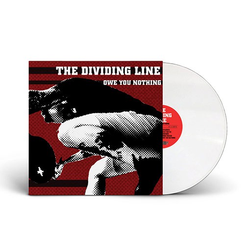 THE DIVIDING LINE ´Owe You Nothing´ White Vinyl