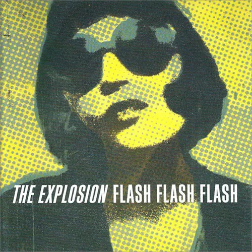 THE EXPLOSION ´Flash Flash Flash´ Cover Artwork