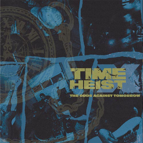 TIME X HEIST ´The Odds Against Tomorrow´ Cover Artwork