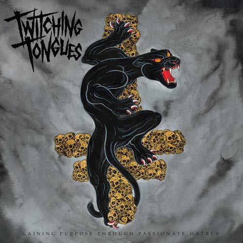 TWITCHING TONGUES ´Gaining Purpose Through Passionate Hatred´ Cover Artwork