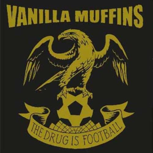 VANILLA MUFFINS ´The Drug Is Football´ Album Cover