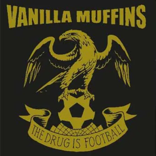 VANILLA MUFFINS ´The Drug Is Football´ [Vinyl LP]
