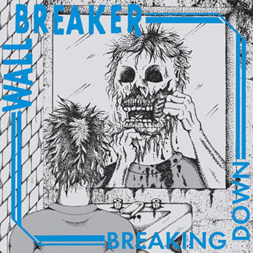 WALL BREAKER – Breaking Down Albumcover (Front)