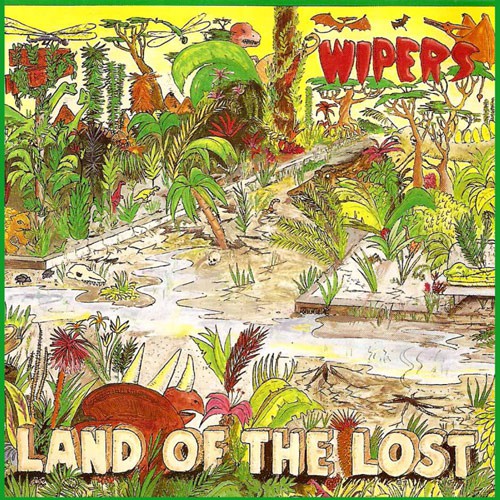 WIPERS – Land of the Lost Albumcover (Front)