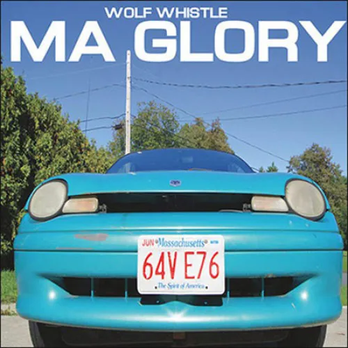 WOLF WHISTLE ´Ma Glory´ Cover Artwork