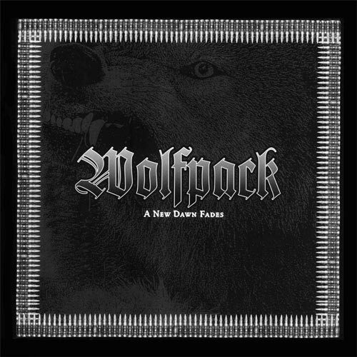 WOLFPACK ´A New Dawn Fades´ Cover Artwork