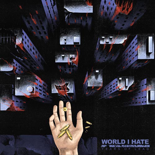 WORLD I HATE ´Years Of Lead´ Cover Artwork