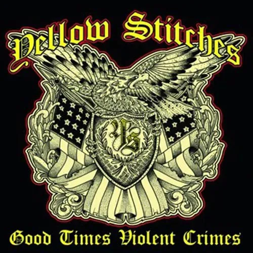 YELLOW STITCHES ´Good Times Violent Crimes´ Album Cover
