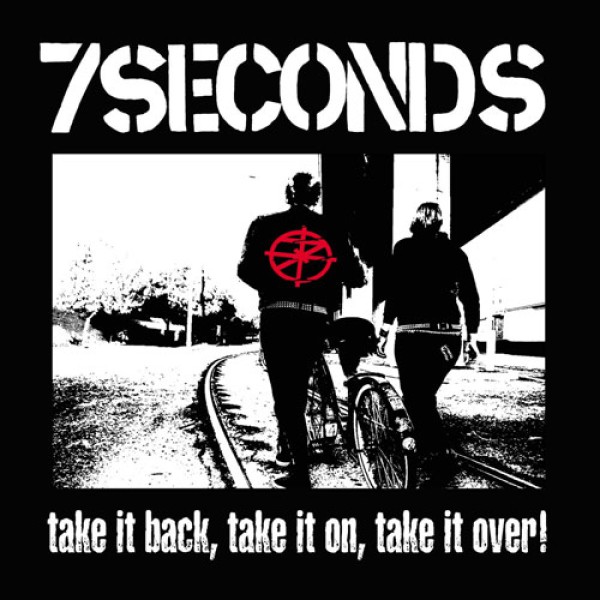 7 SECONDS – Take It Back, Take It On, Take It Over! Albumcover (Front)