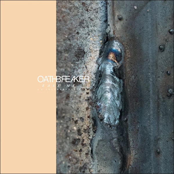 OATHBREAKER ´Ease Me & 4 Interpretations´ [LP]