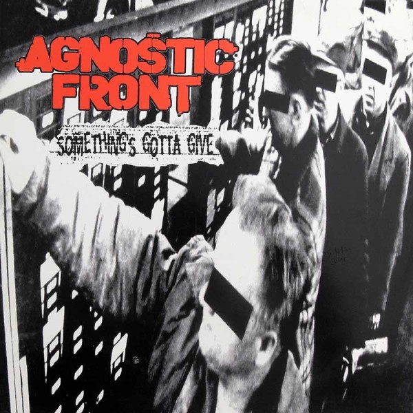 AGNOSTIC FRONT ´Something's Gotta Give´ [Vinyl LP]