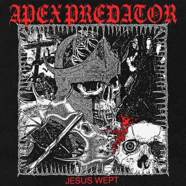 APEX PREDATOR ´Jesus Wept´ Cover