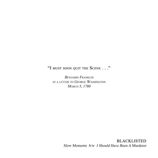 BLACKLISTED ´Slow Moments b/w I Should Have Been A Murderer´ [7"]