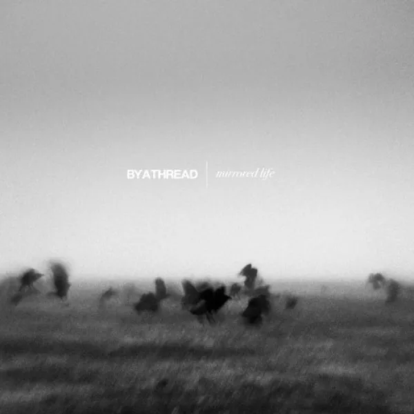 BY A THREAD ´Mirrored Life´ Cover Artwork