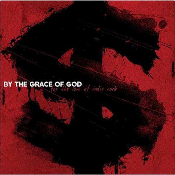 BY THE GRACE OF GOD ´For The Love Of Indie Rock´ Album Cover