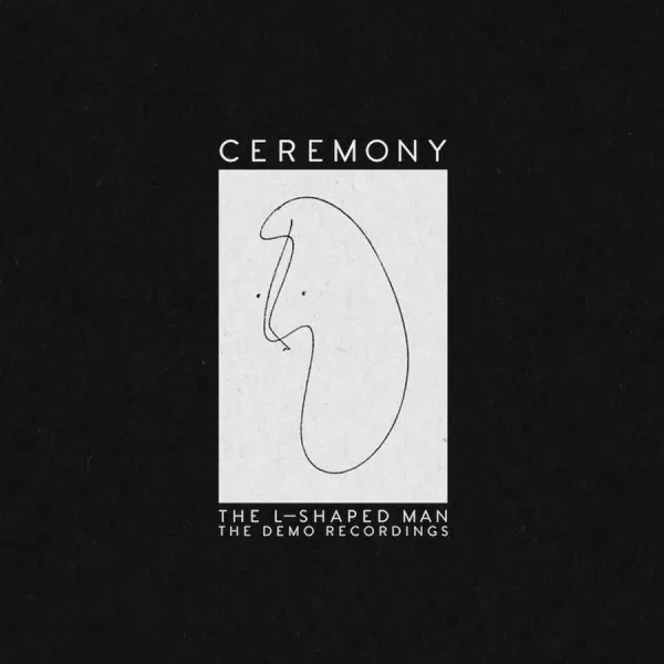 CEREMONY ´The L Shaped Man Demo Recordings´ [LP]