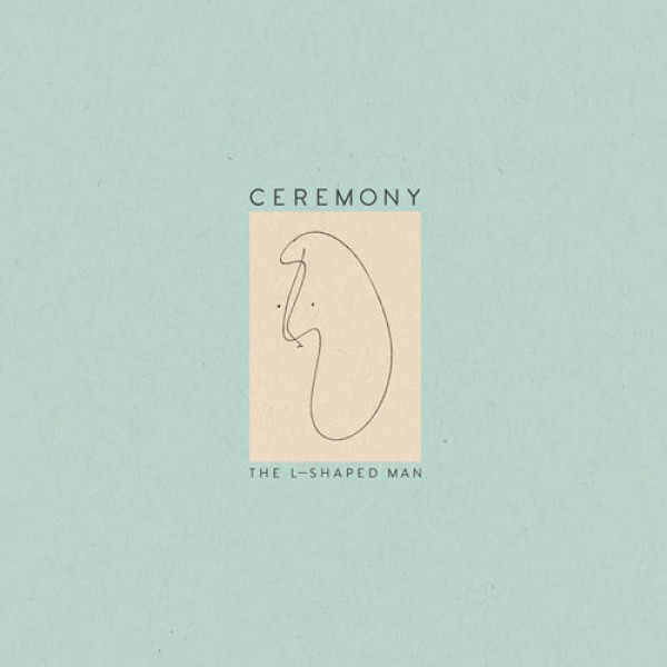 CEREMONY ´The L-Shaped Man´ Album Cover