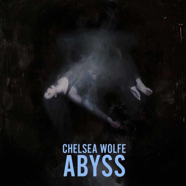 CHELSEA WOLFE ´Abyss´ Album Cover