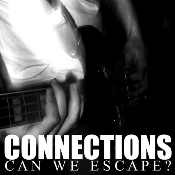 CONNECTIONS ´Can We Escape´ Cover Artwork