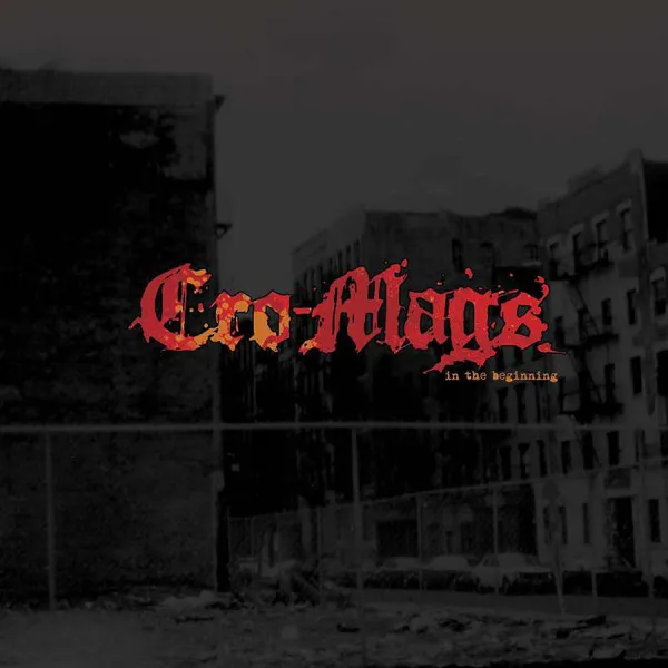 CRO-MAGS ´In The Beginning´ Album Cover