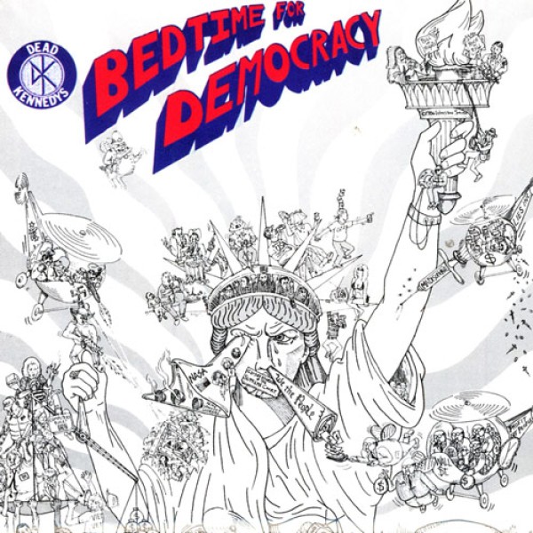 DEAD KENNEDYS ´Bedtime For Democracy´ Cover Artwork