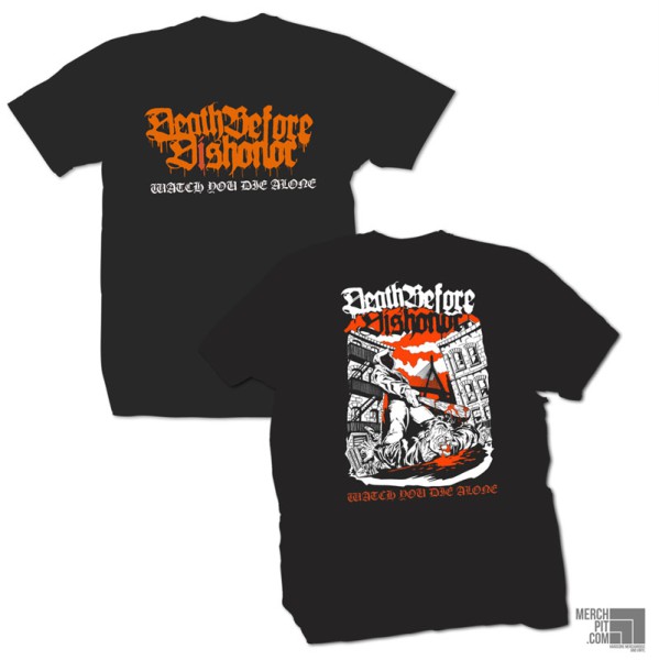 DEATH BEFORE DISHONOR ´Watch You Die Alone´ (Black) T-Shirt