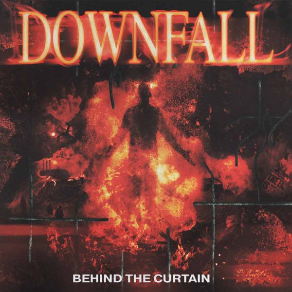DOWNFALL ´Behind The Curtain´ Album Cover Artwork