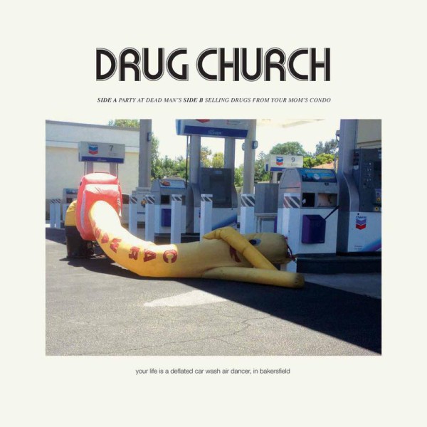 DRUG CHURCH ´Party At Dead Man's b/w Selling Drugs From Your Mom's Condo´ 7"