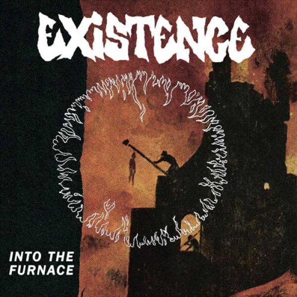 EXISTENCE ´Into The Furnace´ [7"]