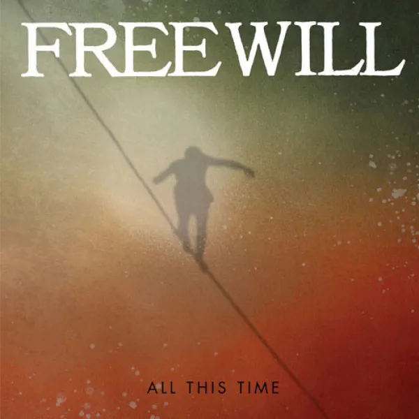 FREEWILL ´All This Time´ Album Cover