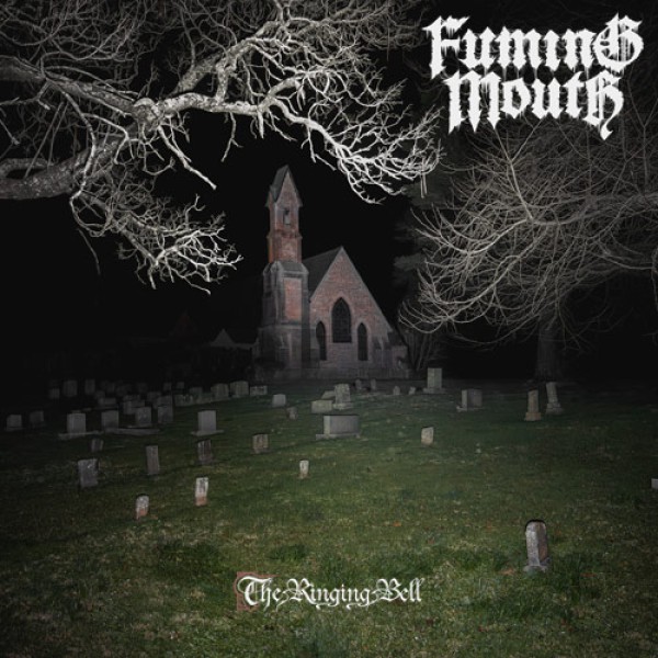 FUMING MOUTH – The Ringing Bell Albumcover (Front)