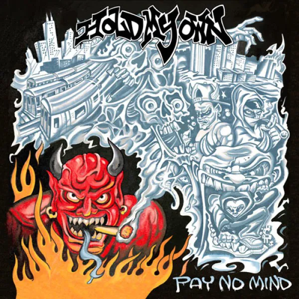 HOLD MY OWN – Pay No Mind Albumcover (Front)