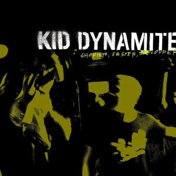 KID DYNAMITE ´Shorter, Faster, Louder` Album Cover