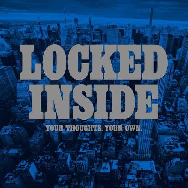 LOCKED INSIDE ´Your Thoughts. Your Own´ Album Cover