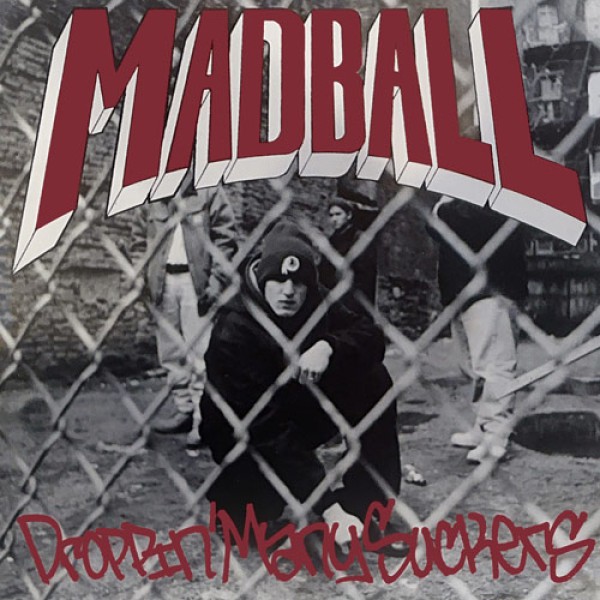 MADBALL ´Droppin Many Suckers´ Cover Artwork