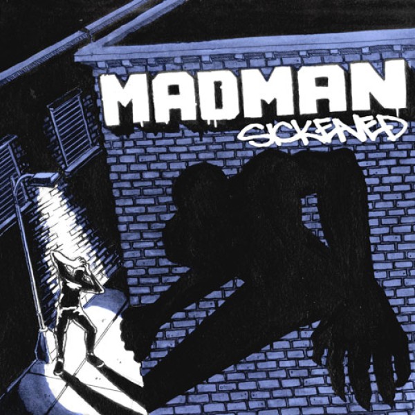 MADMAN – Sickened Albumcover (Front)