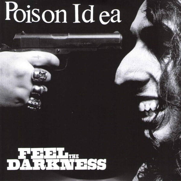 POISON IDEA ´Feel The Darkness´ Album Cover