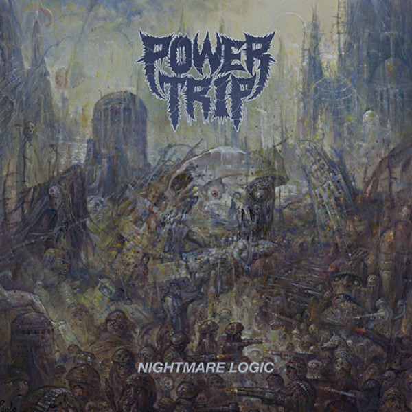 POWER TRIP ´Nightmare Logic´ Album Cover