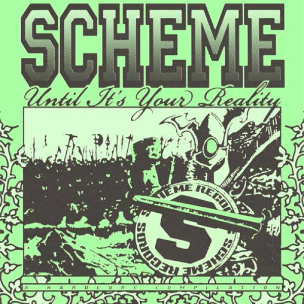 SCHEME UNTIL IT'S YOUR REALITY: A Hardcore Compilation Cover Artwork