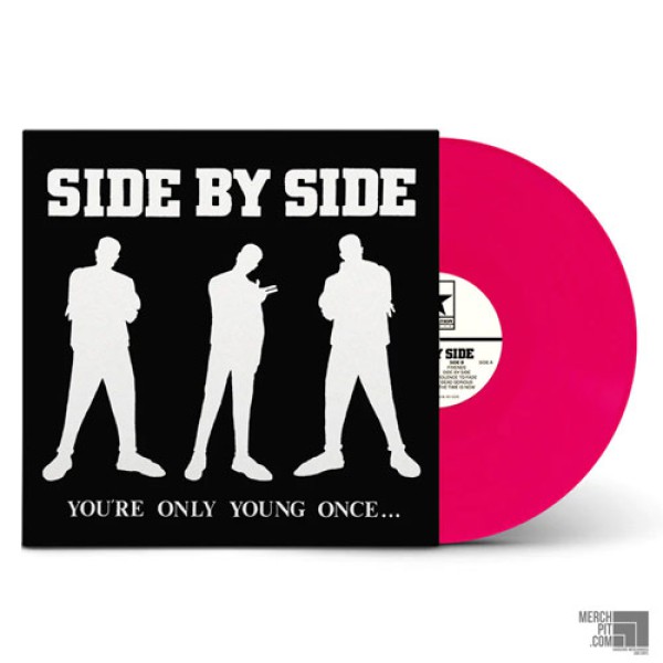 SIDE BY SIDE ´You're Only Young Once´ Hot Pink Vinyl